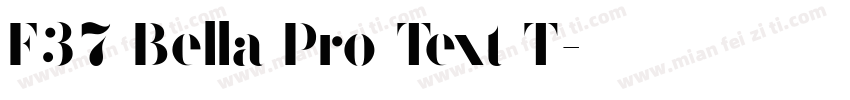 F37 Bella Pro Text T字体转换